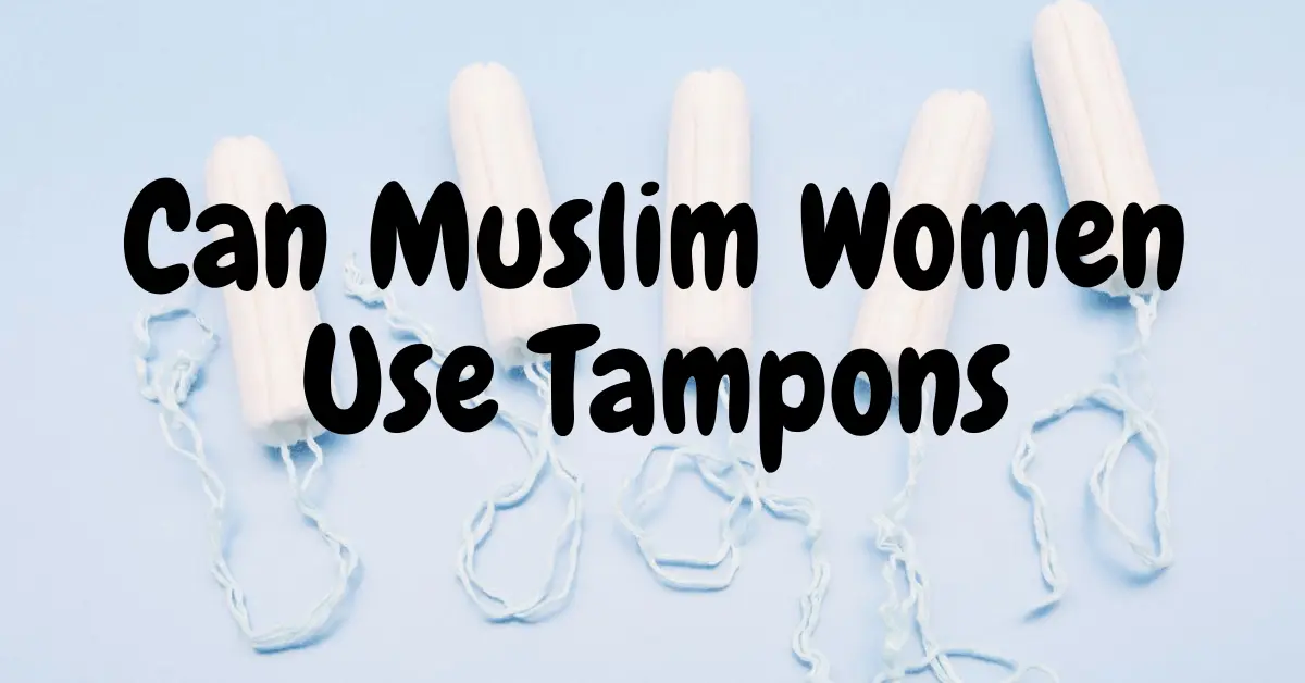 Are Tampons Haram