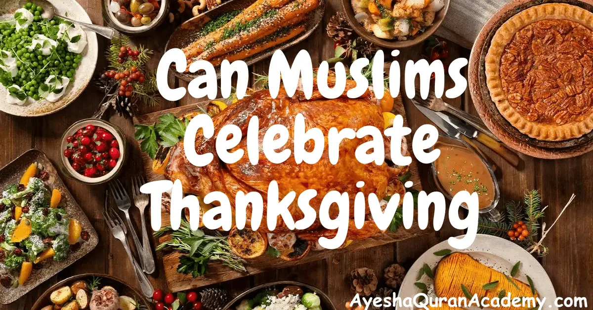 Can Muslims Celebrate Thanksgiving?