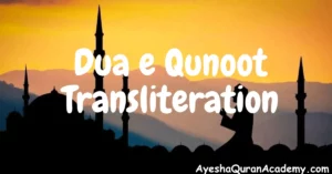 Dua e Qunoot Transliteration