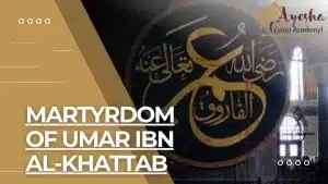 Martyrdom of Umar Ibn Al-Khattab