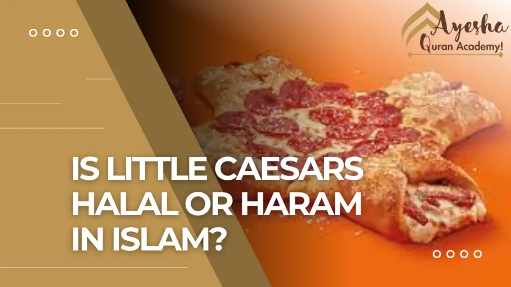 Is Little Caesars Halal Or Haram In Islam?